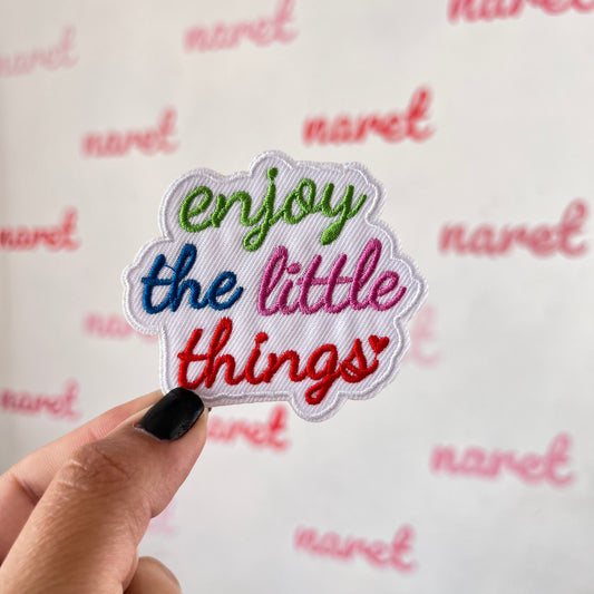 Parche Enjoy the little things